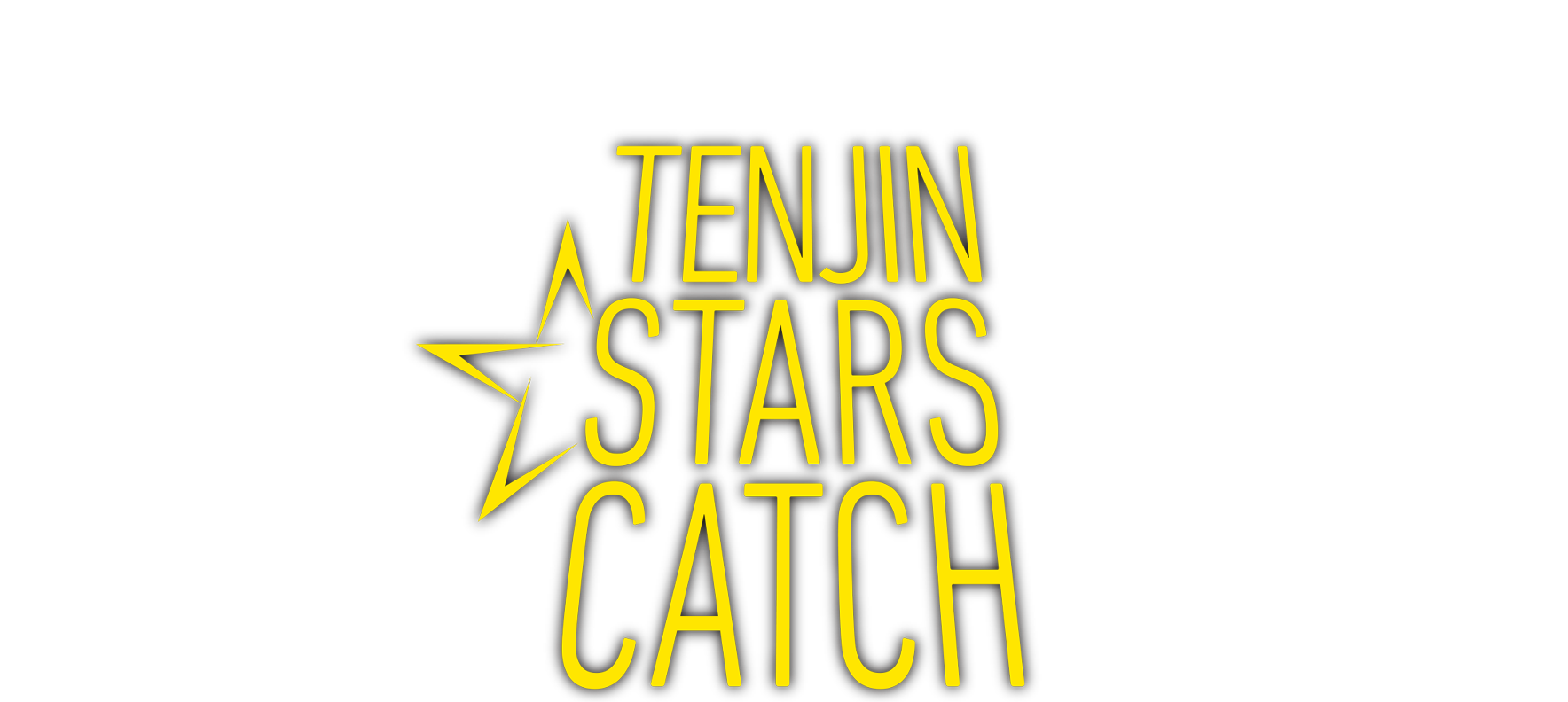 TENJIN STARS CATCH